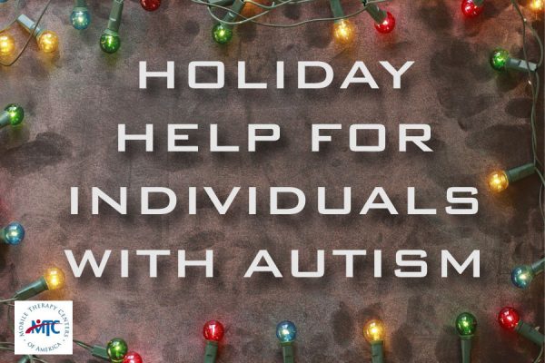 Holiday Help for Individuals on the Autism Spectrum